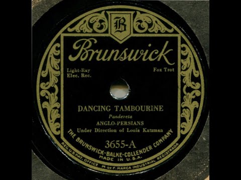 Dancing Tambourine--Anglo-Persians (Louis Katzman), 1927