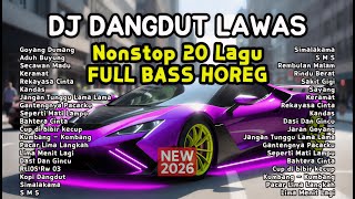 Download lagu DJ Dangdut Lawas Remix Nonstop 1 Jam Full Bass | Keramat, Goyang Dumang, Kandas mp3