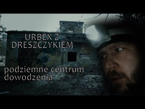 Urbex z dreszczykiem #5 - Opuszczone podziemne centrum dowodzenia