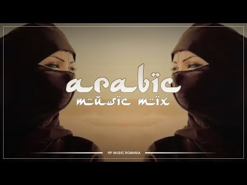 Muzica Arabeasca Noua Mai 2018 - Arabic House Music Mix 2018