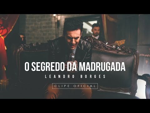 Leandro Borges - O Segredo da Madrugada