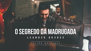 Leandro Borges - O segredo da madrugada (Lançamento 2017)