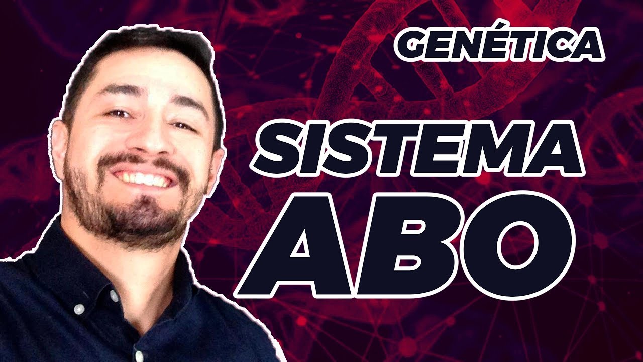 GENÉTICA DO SANGUE | SISTEMA ABO - AULA 01