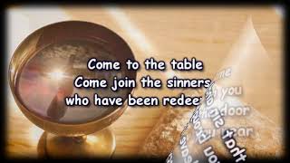 Come To The Table - Sidewalk Prophets - Worship Video with lyrics