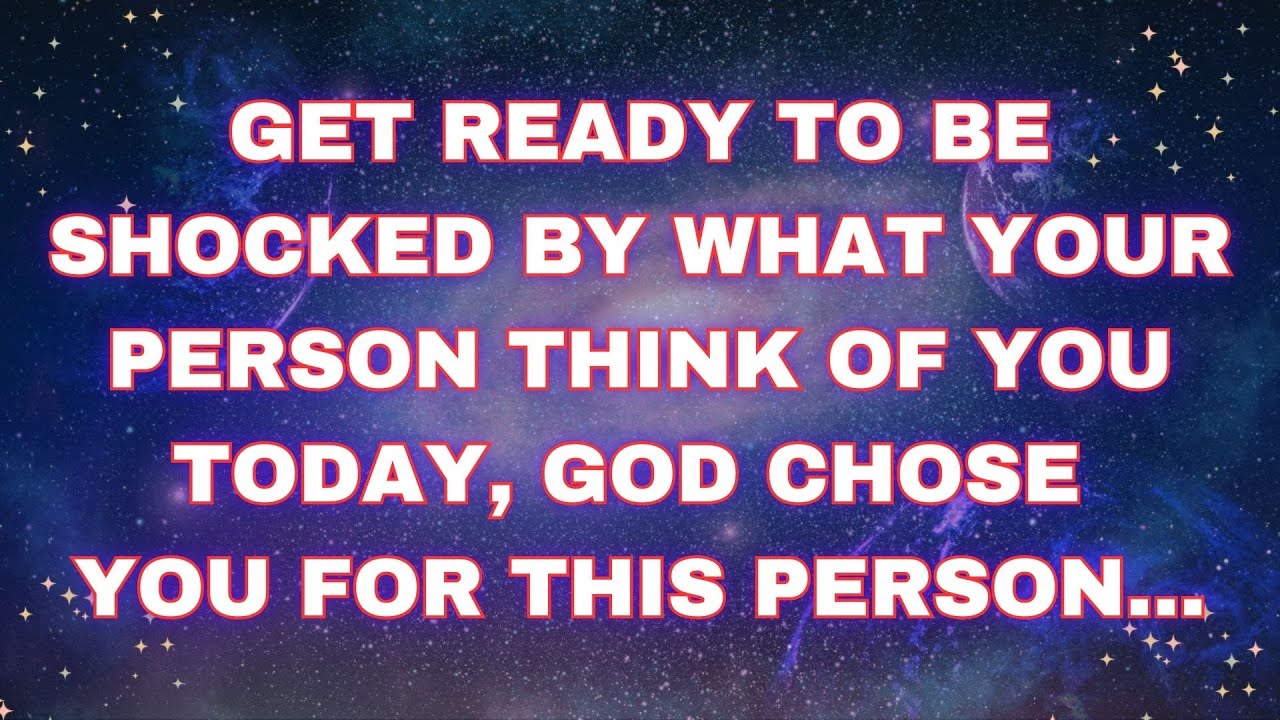 Angels say You will be shocked, GOD chose you for this person | Angels messages | prophetic word |