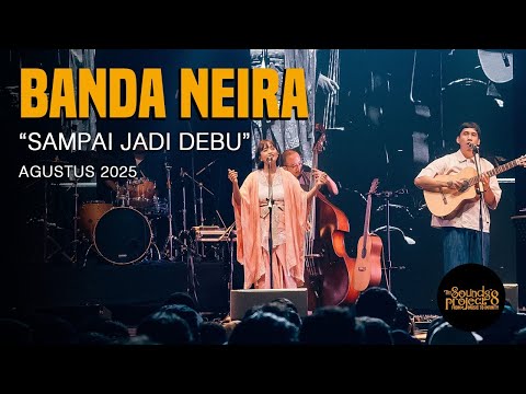 Banda Neira - Sampai Jadi Debu Live at The Sounds Project Vol.8 (2025)