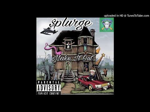 $plurge - Make it Out