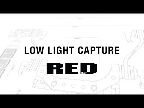 RED TECH | Low Light Capture