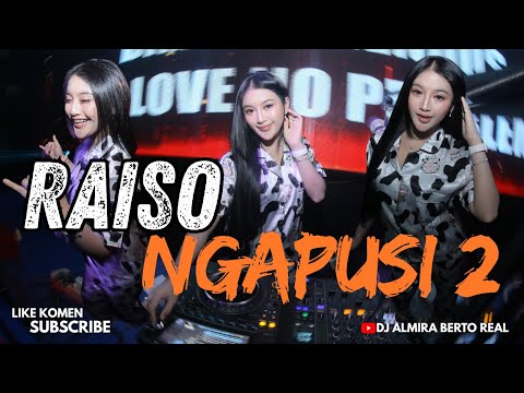 FUNKOT - RAISO NGAPUSI 2 || VIRAL TIKTOK NEW 2026 BY DJ ALMIRA BERTO