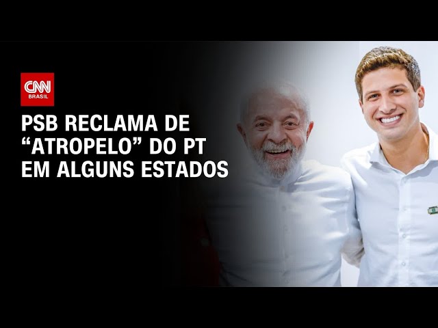 Eleições 2026: PSB reclama de “atropelo” do PT em alguns estados | BASTIDORES CNN