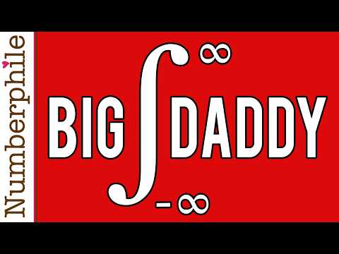 The Big Daddy of Infinite Integrals - Numberphile