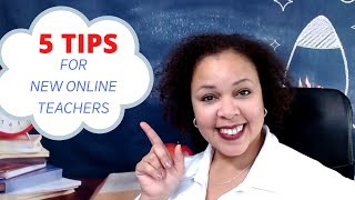5 Tips For New Online Teachers / How To Teach Online Classes