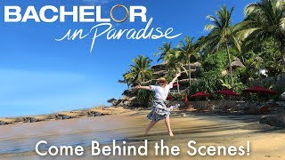 Behind-the-Scenes at the Bachelor in Paradise Resort