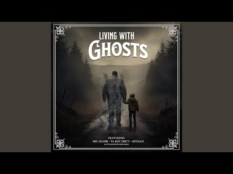 Living With Ghosts