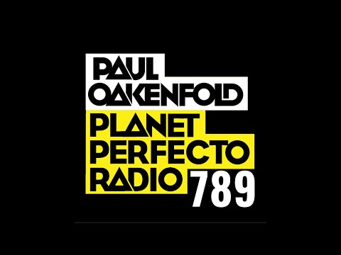 Planet Perfecto 789 ft. Paul Oakenfold