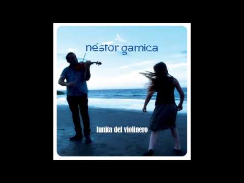 Nestor Garnica - La Niña de Ojos Claros