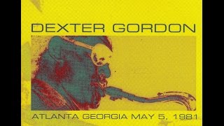 Dexter Gordon Quartet, Live In Atlanta 1981 - Tangerine