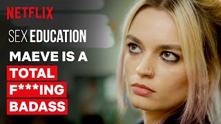 Maeve is a Total F***ing Badass | Sex Education | Netflix