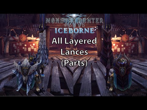 MHW Iceborne All Layered Weapons - Lance (Parts)