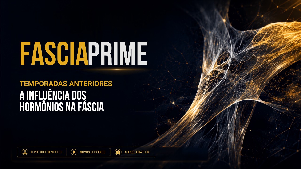 A influência dos hormônios na Fáscia