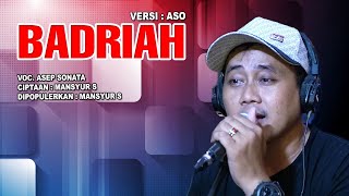 Download lagu BADRIAH (Mansyur S)_VOC. ASEP SONATA mp3