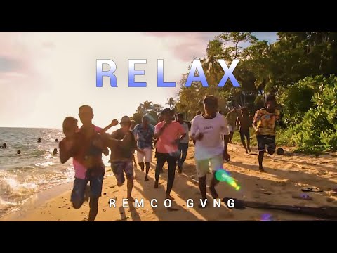 REMCO GVNG - RELAX ( Official Music Video  )