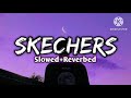 Skechers Full Song