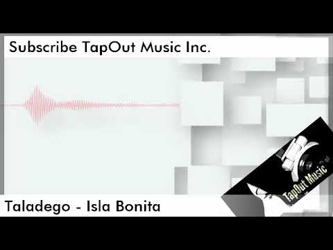 Taladego - Isla Bonita