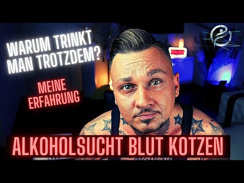 Alkoholschäden und trotzdem weiter saufen | Warum? - Ich erzähle