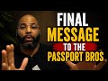 AMS S Final Message To The Passport Bros