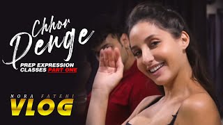 Nora Fatehi | Chhor Denge Vlog Prep Expression Classes | PART ONE