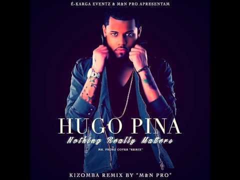 Hugo Pina - Nothing Really Matters [Remix 2014]