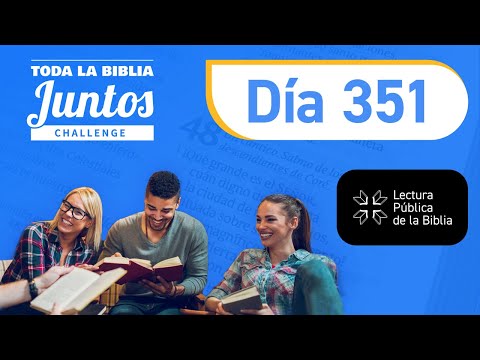 Día 351 | Toda la Biblia Juntos | Lucas Marín