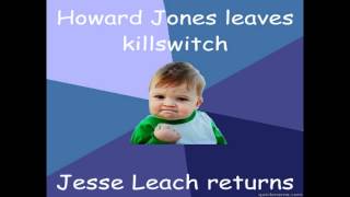 Killswitch Engage: FixationS On The Darkness Howard Jones vs Jesse Leach Versions