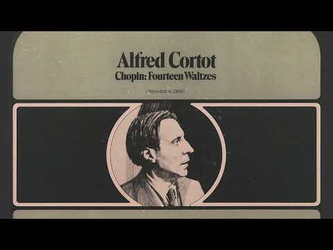 Chopin: Waltzes | Alfred Cortot, 1934 - Historical Classical Piano Recording
