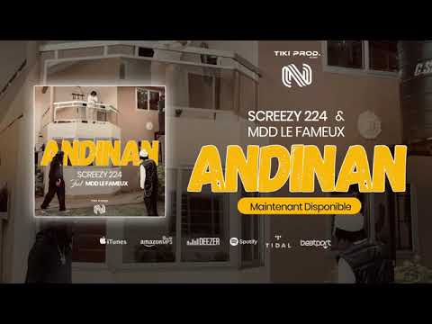 SCREEZY224 FEAT MDD LE FAMEUX - ANDINAN - prod by TIKI PROD  (Audio officiel)