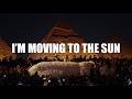 I’m Moving To The Sun (Original Version)