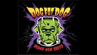 DOG EAT DOG - Brand New Breed (2018 - Full Album - FLAC)
