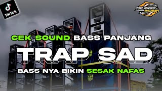 Download lagu DJ SOUND CHECK TRAP SAD LONG BASS TAKES YOUR BREATH AWAY BY TALANGO MUSIK mp3