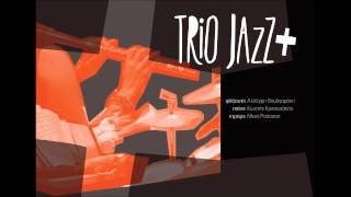 Trio Jazz+ - Angel Eyes