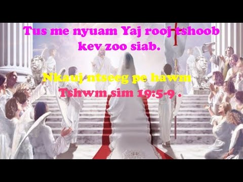 Tus me nyuam yaj rooj tshoob ... Vajtswv haiv haiv neeg txoj Kev zoo siab ..  BY. Nyaj tsu Vaj.