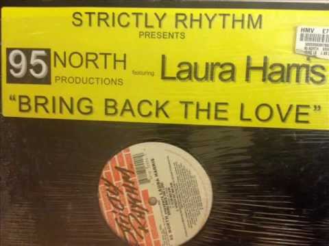 95 North presents Laura Harris - Bring Back The Love (Spaced Out Dub)