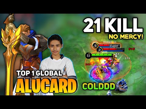 21 KILL! Legend Alucard Show No Mercy! [Top 1 Global Alucard] By Colddd - Mobile Legend