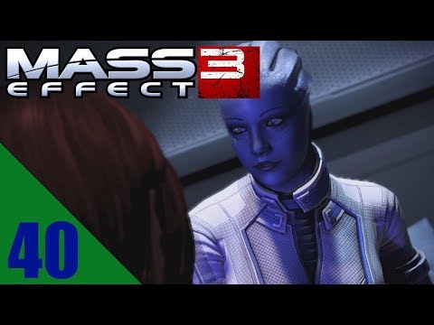 Myl Plays Mass Effect 3 - 40 WHEN YOUR WORLD IS FALLING APART
