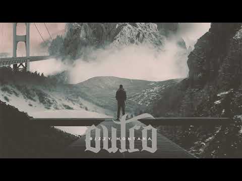 BIZZY MONTANA - OUTRO [AUDIO SINGLE] [WASSERGLAS SOON]