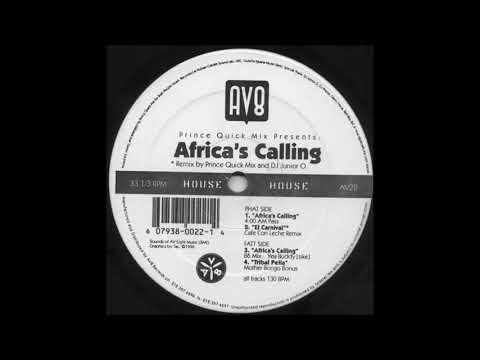 Prince Quick Mix - Africa's Callingc (86 Mix...Yea Buddy Sike) (1996)
