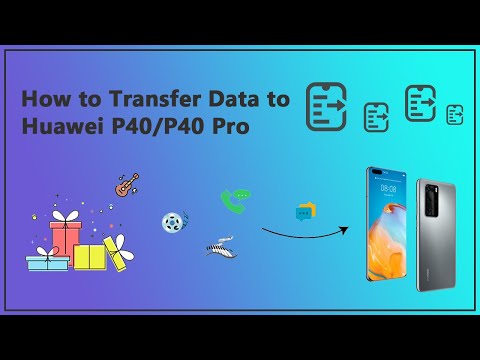 5 Ways to Transfer Data to Huawei P40/P40 Pro