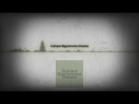 Gulnara Bayramowa Diwana