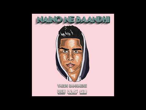 Varun Ramnarine (G3) - Naino Ne Baandhi