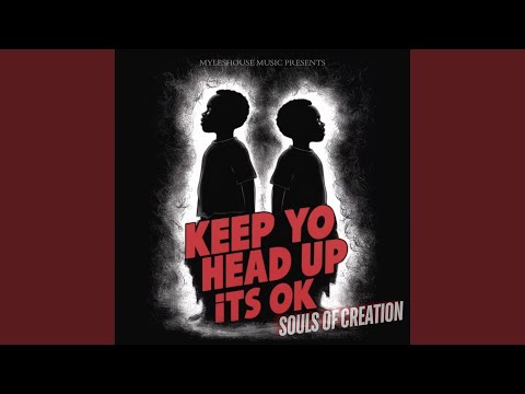 Keep Yo Head up It's OK